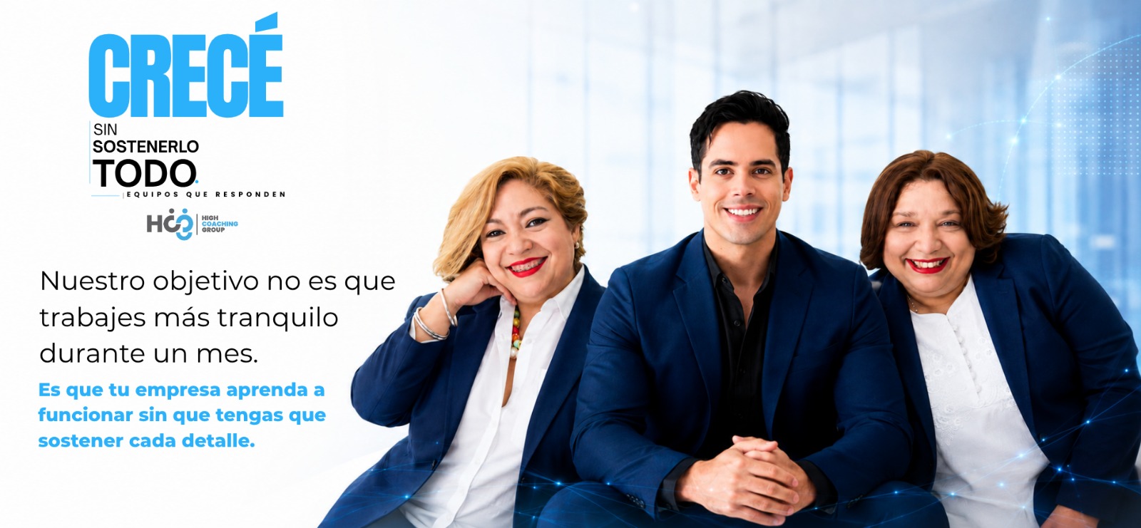 High Coaching Group — Así se ve una organización cuando deja de depender de sus líderes.
